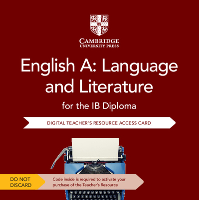 English A: Language and Literature for the IB Diploma Cambridge Elevate Teacher's Resource Access Card