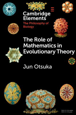 The Role of Mathematics in Evolutionary Theory