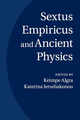 Sextus Empiricus and Ancient Physics