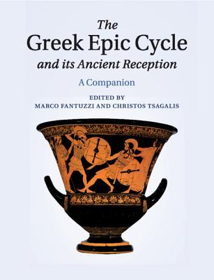 The Greek Epic Cycle and its Ancient Reception