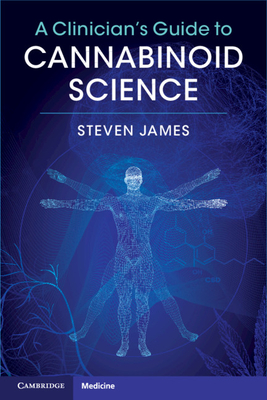 A Clinician''s Guide to Cannabinoid Science