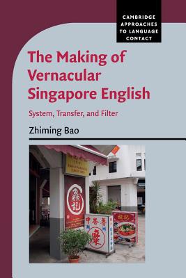 The Making of Vernacular Singapore English