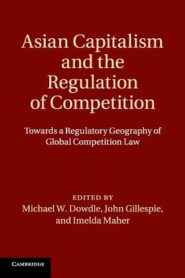 Asian Capitalism and the Regulation of Competition