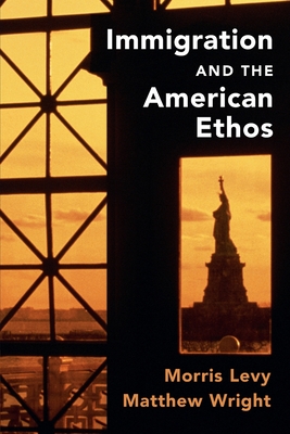 Immigration and the American Ethos