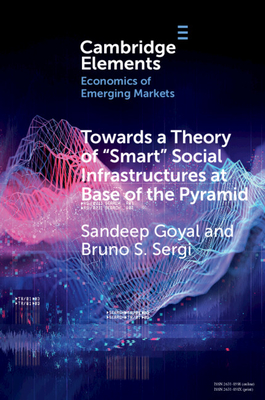 Towards a Theory of 'Smart' Social Infrastructures at Base of the Pyramid