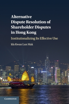 Alternative Dispute Resolution of Shareholder Disputes in Hong Kong