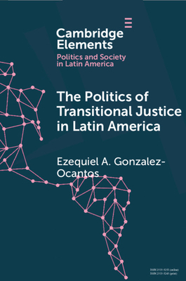 The Politics of Transitional Justice in Latin America