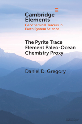 The Pyrite Trace Element Paleo-Ocean Chemistry Proxy