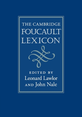 The Cambridge Foucault Lexicon