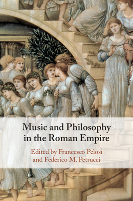 Music and Philosophy in the Roman Empire