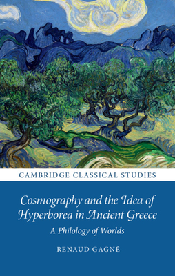 Cosmography and the Idea of Hyperborea in Ancient Greece