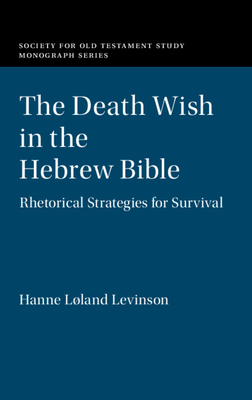 The Death Wish in the Hebrew Bible