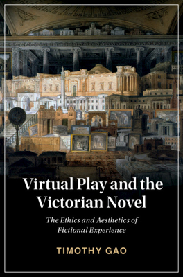 Virtual Play and the Victorian Novel