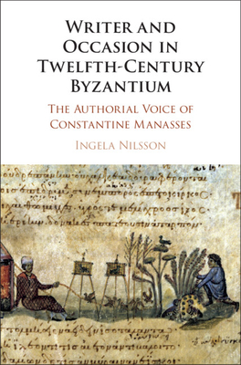 Writer and Occasion in Twelfth-Century Byzantium