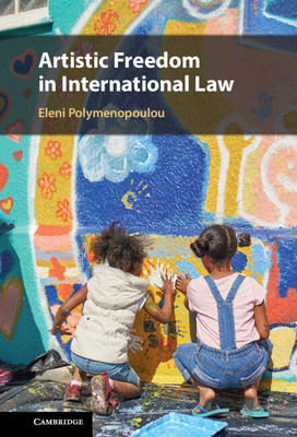 Artistic Freedom in International Law