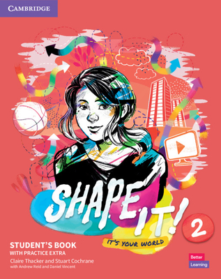 Shape It! Level 2 Student's Book with Practice Extra