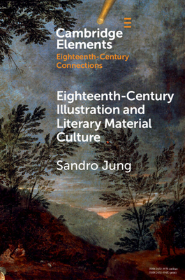 Eighteenth-Century Illustration and Literary Material Culture