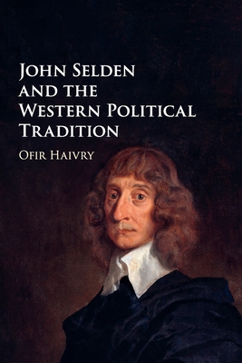 John Selden and the Western Political Tradition