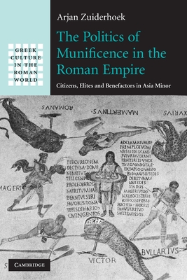 The Politics of Munificence in the Roman Empire