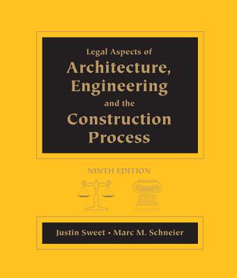 Legal Aspects of Architecture, Engineering and the Construction Process