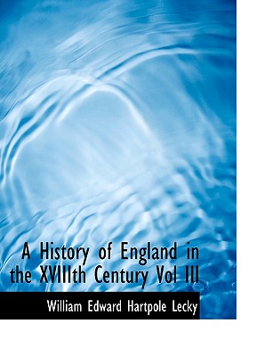 A History of England in the Xviiith Century Vol III