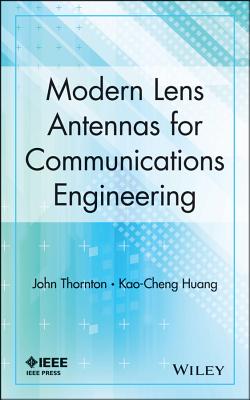 Modern Lens Antennas for Communications Engineering