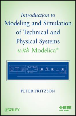 Introduction to Modeling and Simulation of Technical and Physical Systems with Modelica