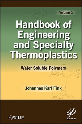 Handbook of Engineering and Specialty Thermoplastics, Volume 2