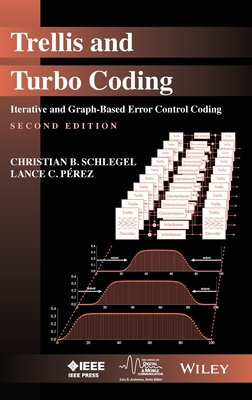Trellis and Turbo Coding – Iterative and Graph– Based Error Control Coding 2e