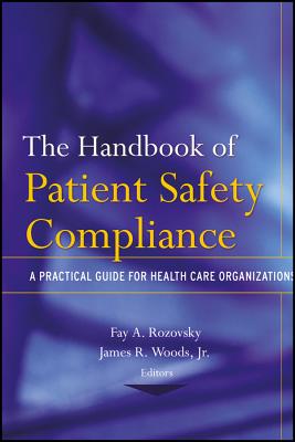 The Handbook of Patient Safety Compliance