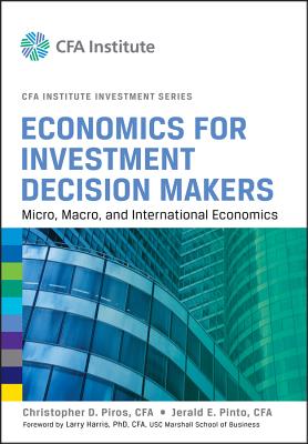 Economics for Investment Decision Makers