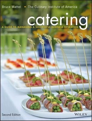 Catering – A Guide to Managing a Successful Business Operation 2e