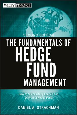 The Fundamentals of Hedge Fund Management