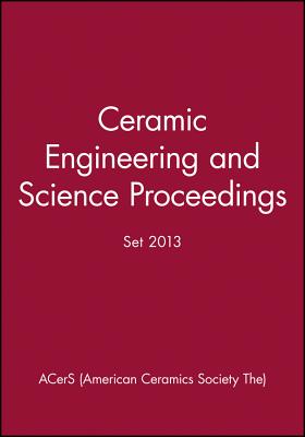 Ceramic Engineering and Science Proceedings 2013 Set