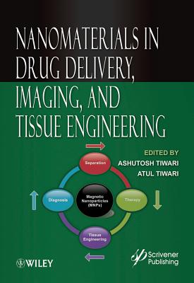 Nanomaterials in Drug Delivery, Imaging, and Tissu e Engineering