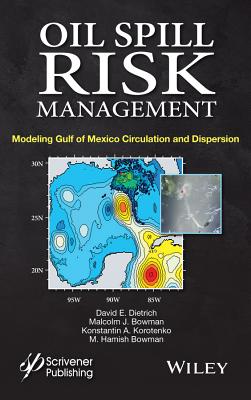 Oil Spill Risk Management – Modeling Gulf of Mexico Circulation and Oil Dispersal