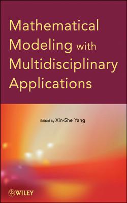 Mathematical Modeling with Multidisciplinary Applications