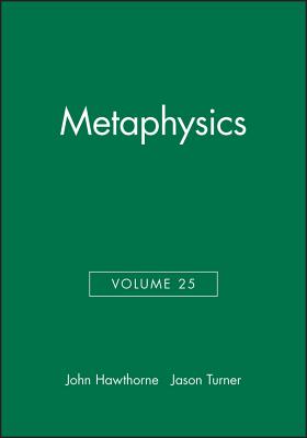 Metaphysics, Volume 25