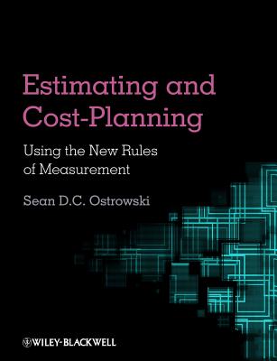 Estimating and Cost Planning Using the New Rules of Measurement