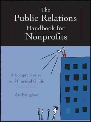 The Public Relations Handbook for Nonprofits