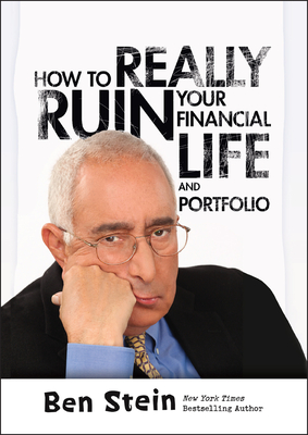 How To Really Ruin Your Financial Life and Portfolio