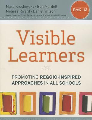 Visible Learners – Promoting Reggio–Inspired Approaches in All Schools