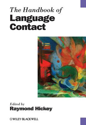 The Handbook of Language Contact