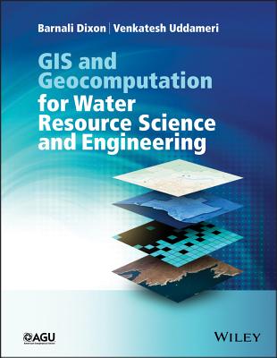 GIS and Geocomputation for Water Resource Science and Engineering