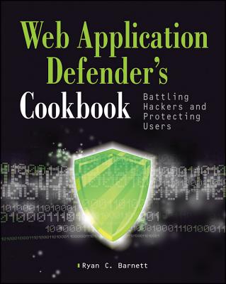 Web Application Defender's Cookbook