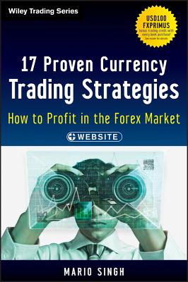 17 Proven Currency Trading Strategies, + Website