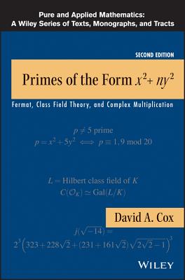 Primes of the Form x2+ny2 – Fermat, Class Field Theory, and Complex Multiplication, Second Edition