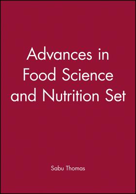 Advances in Food Science and Nutrition Set