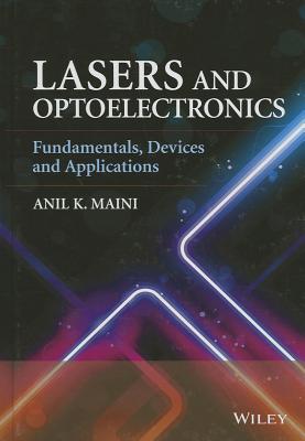 Lasers and Optoelectronics – Fundamentals, Devices and Applications