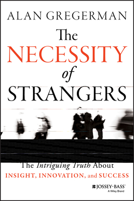 The Necessity of Strangers